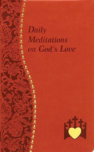 Cover for Marci Alborghetti · Daily Meditations on God's Love (Spiritual Life) (Leather Book) (2010)