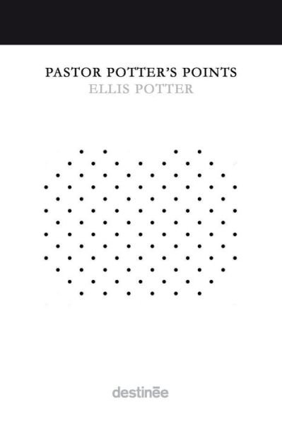 Cover for Ellis Potter · Pastor Potter's Points (Paperback Book) (2020)