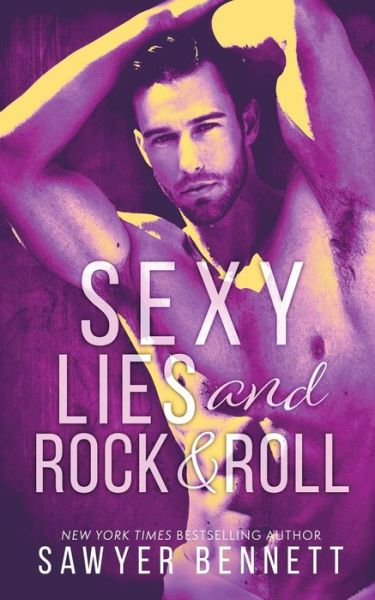 Cover for Sawyer Bennett · Sexy Lies and Rock &amp; Roll (Paperback Book) (2016)