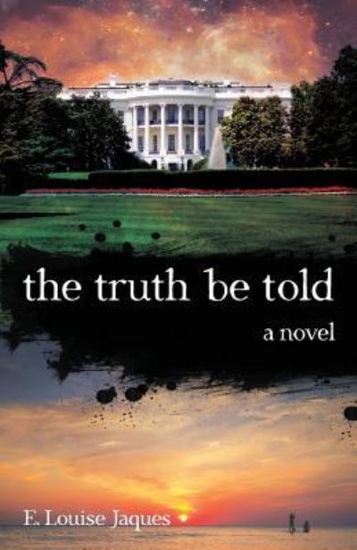 Cover for E Louise Jaques · The Truth Be Told (Paperback Book) (2018)