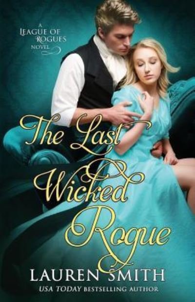 Cover for Lauren Smith · The Last Wicked Rogue (Paperback Book) (2018)