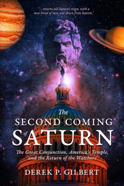 Cover for Derek P. Gilbert · The Second Coming of Saturn (Paperback Book) (2021)