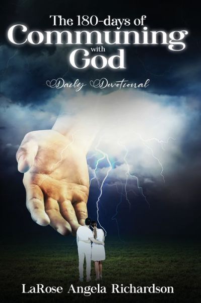 Cover for Larose Richardson · The 180-Days of Communing with God Daily Devotional (Paperback Book) (2021)