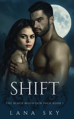 Shift - Lana Sky - Livros - Lana Sky - 9781956608519 - 25 de janeiro de 2022