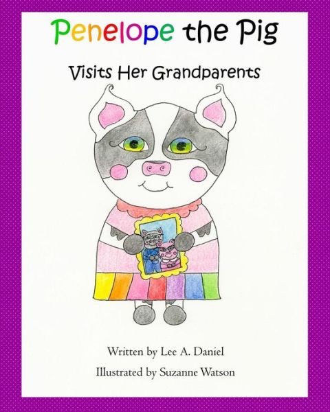 Cover for Lee a Daniel · Penelope the Pig Visits Her Grandparents (Pocketbok) (2017)