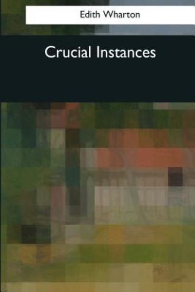 Cover for Edith Wharton · Crucial Instances (Taschenbuch) (2017)