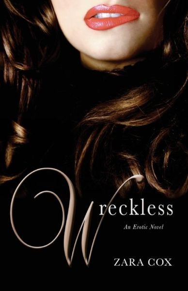 Cover for Zara Cox · Wreckless (Paperback Bog) (2013)