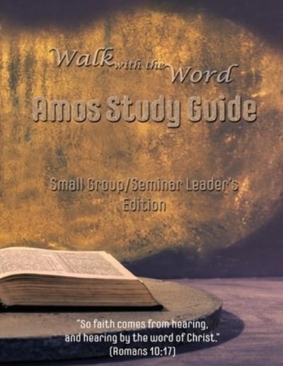 Cover for D E Isom · Walk with the Word Amos Study Guide - Leader's Edition (Paperback Bog) (2017)