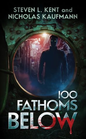 Cover for Steven L. Kent · 100 Fathoms Below (Paperback Book) (2019)