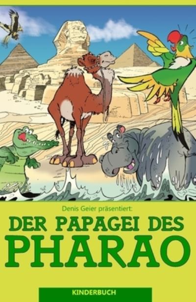 Cover for Denis Geier · Der Papagei des Pharao (Paperback Book) (2018)