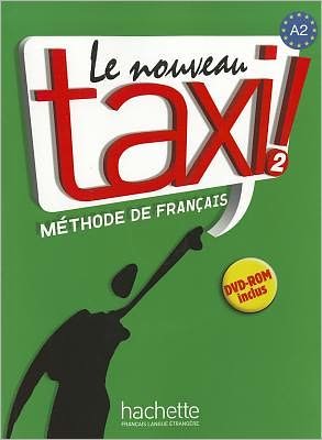 Cover for Robert Menand · Le nouveau taxi!: Livre de l'eleve 2 + audio et video online (Paperback Book) (2009)