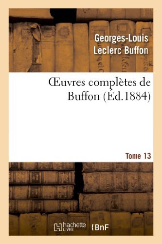 Cover for Buffon-g L. · Oeuvres Completes De Buffon.tome 13 (Paperback Book) (2013)