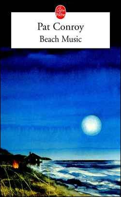 Cover for Pat Conroy · Beach Music (Le Livre De Poche) (French Edition) (Paperback Book) [French edition] (1998)