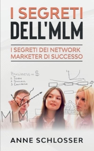 Cover for Schlosser · I Segreti dell'MLM (Book) (2020)