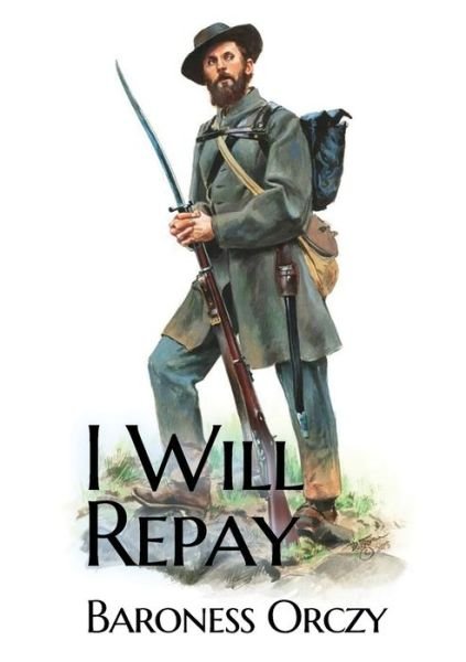 Cover for Baroness Orczy · I Will Repay (Taschenbuch) (2020)