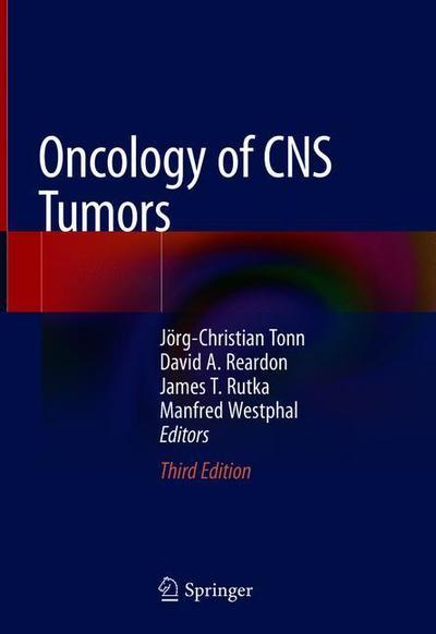 Cover for Oncology of CNS Tumors (Book) [3rd ed. 2019 edition] (2019)