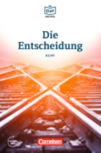 Cover for Christian Baumgarten · Die Entscheidung - Geschichten aus dem Alltag der Familie Schall (Taschenbuch) (2016)