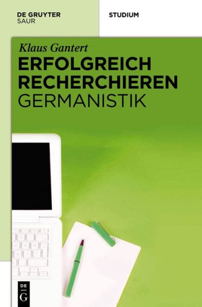 Cover for Klaus Gantert · Erfolgreich Recherchieren - Germanistik (Pocketbok) [German edition] (2012)