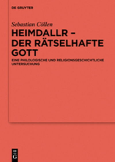 Cover for Cöllen · Heimdallr - der rätselhafte Gott (Book) (2015)