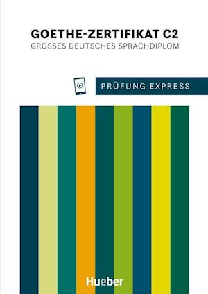 Cover for Johannes Gerbes · Prüfung Express - Goethe-Zertifikat C2 (Paperback Book) (2022)