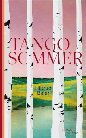 Cover for Hiltrud Baier · Tangosommer (Bok) (2023)