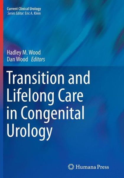 Cover for Transition and Lifelong Care in Congenital Urology - Current Clinical Urology (Paperback Book) [Softcover reprint of the original 1st ed. 2015 edition] (2016)