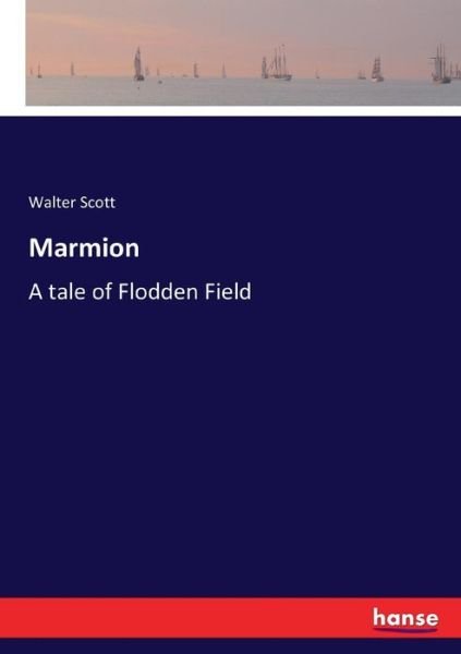 Cover for Walter Scott · Marmion: A tale of Flodden Field (Pocketbok) (2017)