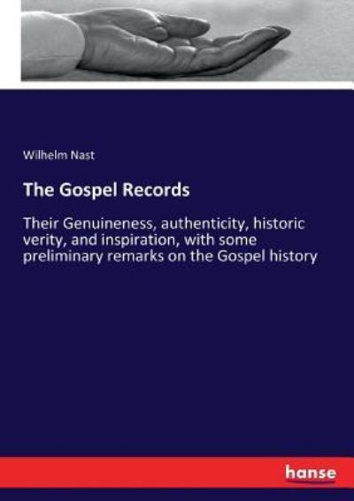 The Gospel Records - Wilhelm Nast - Bücher - Hansebooks - 9783337182519 - 23. Juni 2017