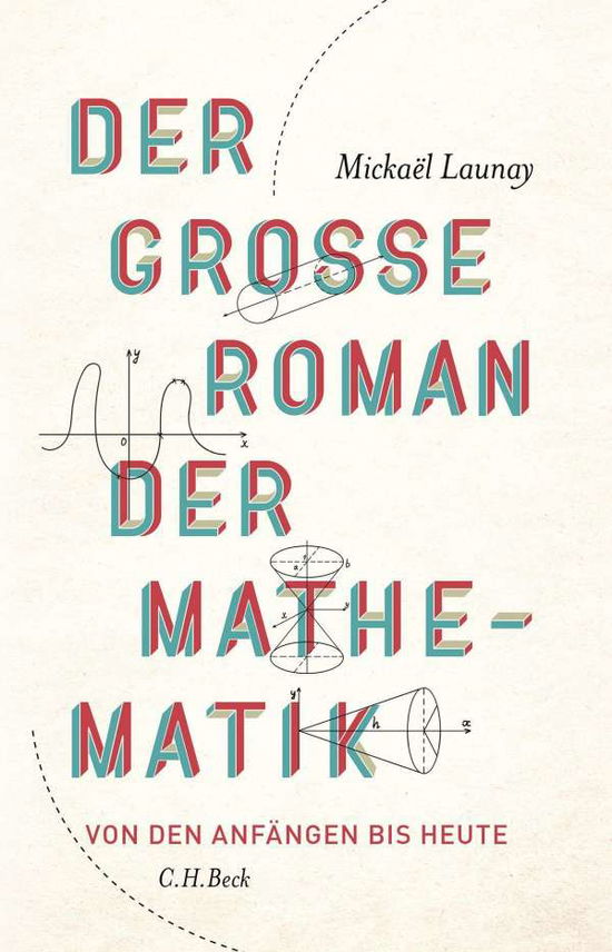 Cover for Launay · Der große Roman der Mathematik (Book)