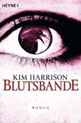 Cover for Kim Harrison · Heyne.52951 Harrison.Blutsbande (Buch)