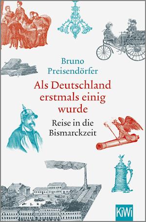 Cover for Bruno Preisendörfer · Als Deutschland erstmals einig wurde (Book) (2023)