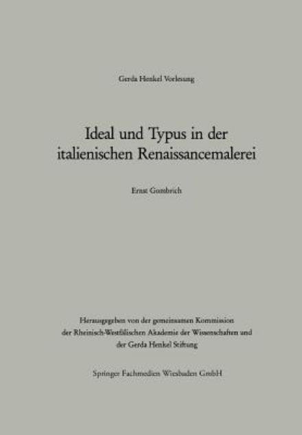 Cover for Gombrich Ernst H · Ideal Und Typus in Der Italienischen Renaissancemalerei - Gerda-Henkel-Vorlesung (Paperback Bog) [1983 edition] (1983)
