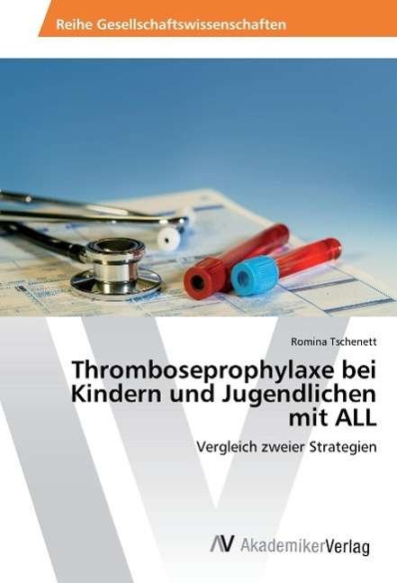 Cover for Tschenett · Thromboseprophylaxe bei Kinde (Bok)