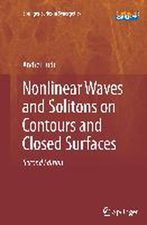 Cover for Andrei Ludu · Nonlinear Waves and Solitons on Contours and Closed Surfaces - Springer Series in Synergetics (Paperback Book) [2nd ed. 2012 edition] (2014)