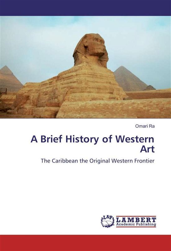 A Brief History of Western Art - Ra - Livros -  - 9783659862519 - 