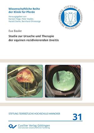 Cover for Eva Baake · Studie zur Ursache und Therapie der equinen rezidivierenden Uveitis (Paperback Book) (2017)
