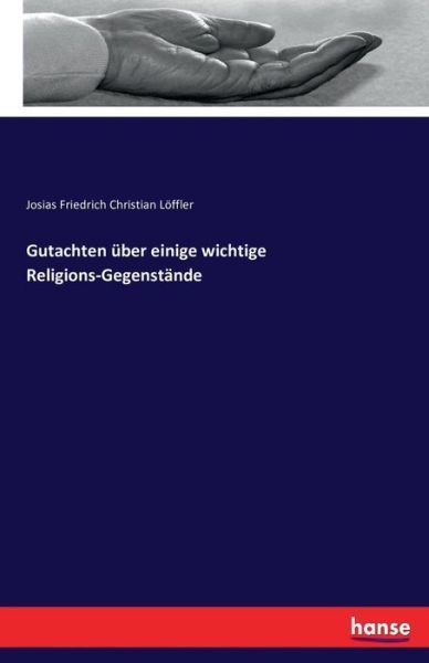 Cover for Löffler · Gutachten über einige wichtige (Bog) (2016)