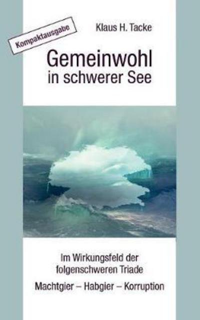 Cover for Tacke · Gemeinwohl in schwerer See - Komp (Bog) (2017)
