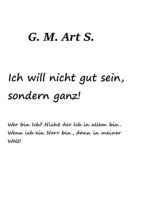 Cover for S. · Ich will nicht gut sein, sonder ganz (Book)
