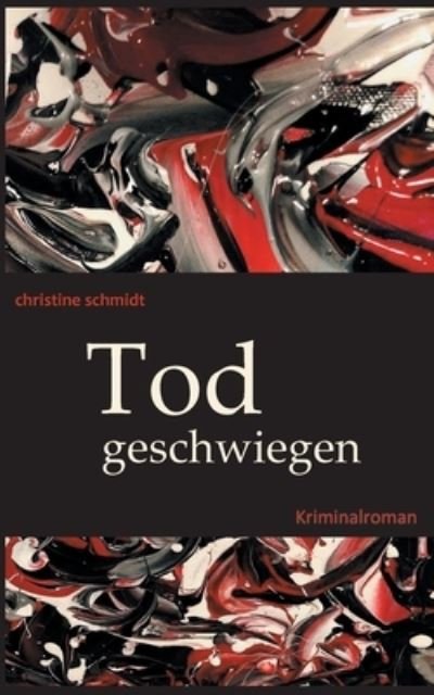 Todgeschwiegen - Schmidt - Andere -  - 9783752640519 - 24. Januar 2024