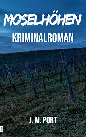 Cover for J. M. Port · Moselhöhen (Paperback Book) (2021)