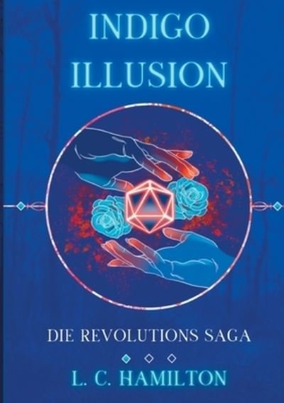 Cover for L C Hamilton · Indigo Illusion (Pocketbok) (2021)