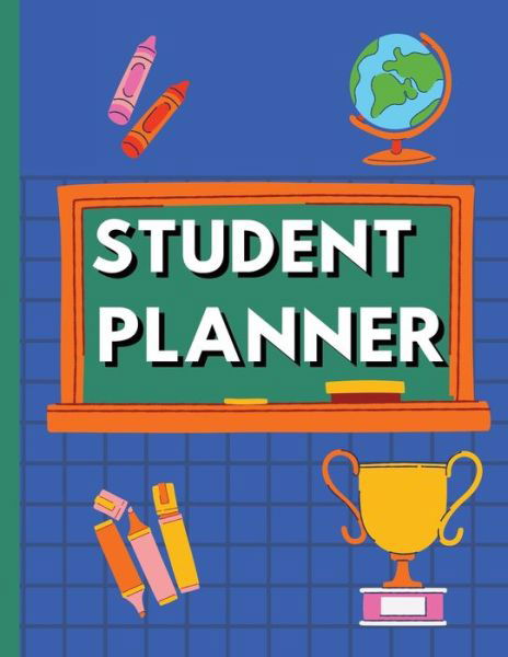 Cover for Cristi · Student planner: Weekly Monthly Planner, Time Management for 2021-2022 Academic year (Paperback Bog) (2021)