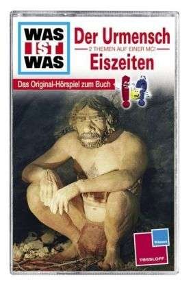 Cover for Was Ist Was · Was Ist Was - Der Urmensch - Eiszeiten (Kassette) (2007)