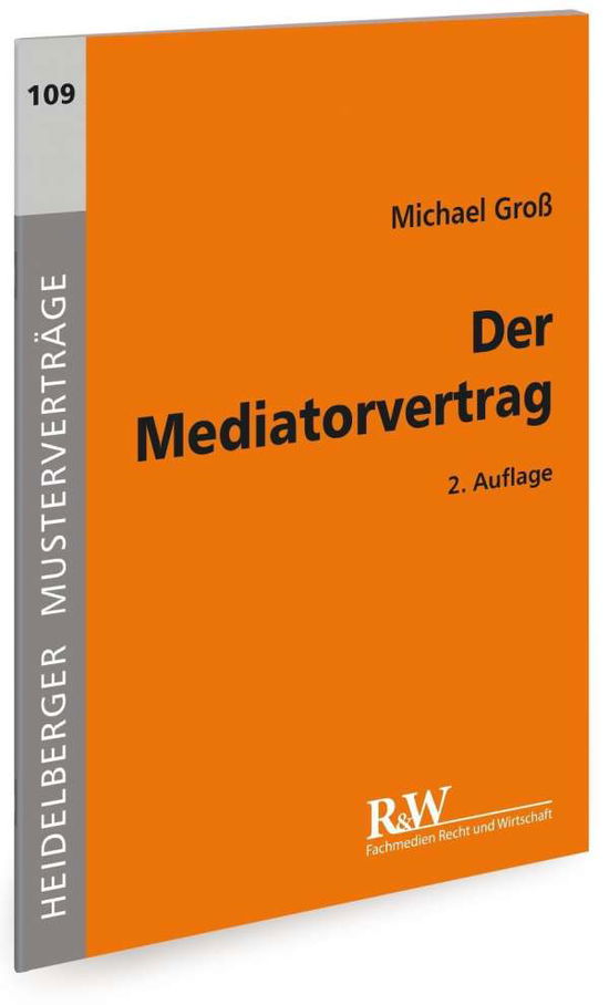 Cover for Groß · Der Mediatorvertrag (Buch)