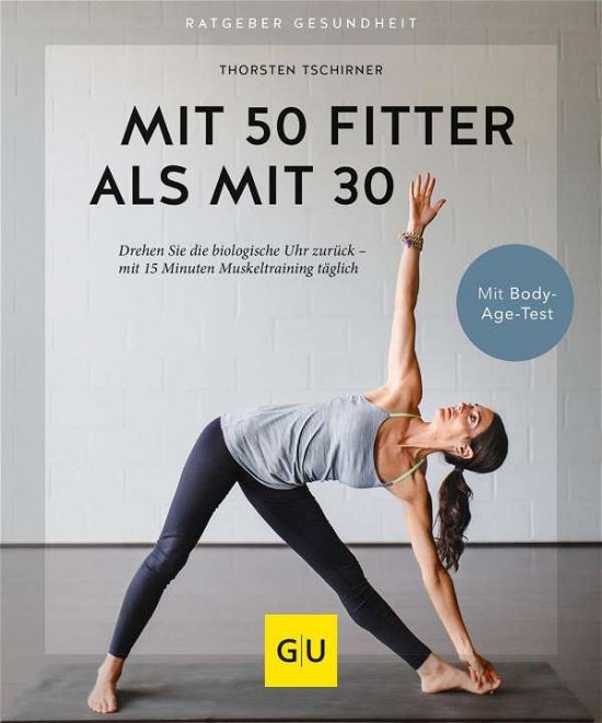 Cover for Tschirner · Mit 50 fitter als mit 30 (Book)