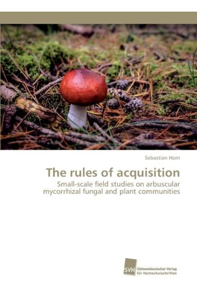The rules of acquisition - Horn - Books -  - 9783838151519 - April 28, 2016