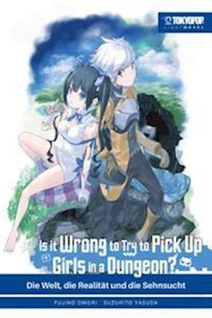 Cover for Fujino Omori · Is it wrong to try to pick up Girls in a Dungeon? Light Novel 01 (Book) (2022)