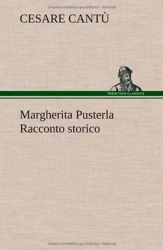 Cover for Cesare Cant · Margherita Pusterla Racconto Storico (Hardcover bog) [German edition] (2012)