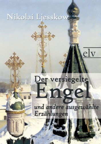 Cover for Nikolai Semjonowitsch Ljesskow · Der Versiegelte Engel (Paperback Book) [German edition] (2011)
